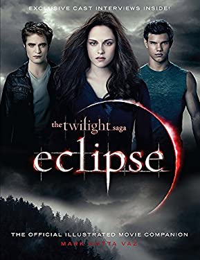 The Twilight Saga Eclipse : The Official Illustrated Movie Companion