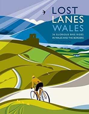 Cycling In The Yorkshire Dales: 24 Circular Rides And A 6-day Tour By
