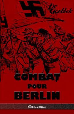 Combat Pour Berlin : Édition Intégrale