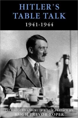 Wb Hitler Hitler's Table Talk 1941-1944 : His Private Conversations book by Adolf ...