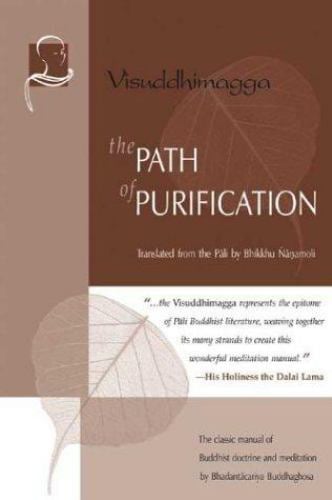 The Path of Purification : Visuddhimagga