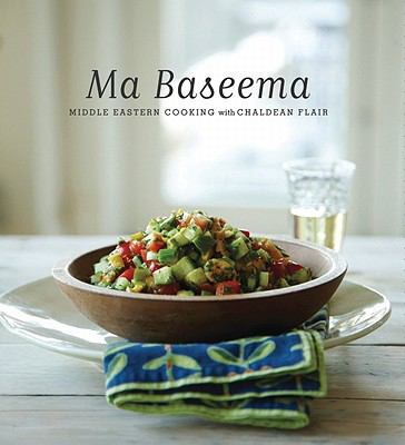 Ma Baseema : Middle Eastern Cooking with Chaldean Flair book by ...