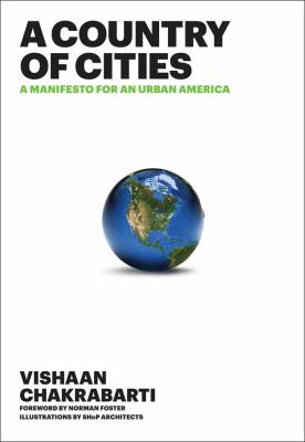A Country of Cities : A Manifesto for an Urban America