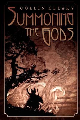 Summoning the Gods : Essays on Paganism in a God-Forsaken World