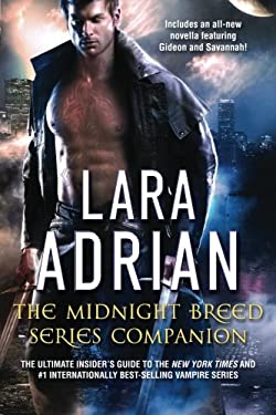 The Midnight Breed Series Companion : The Ultimate Insider's Guide to