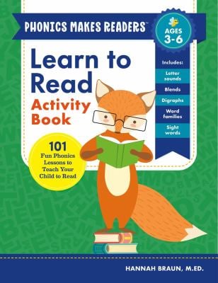 Learn to Read Activity Book : 101 Fun Phonics Lessons to Teach Your Child to Read