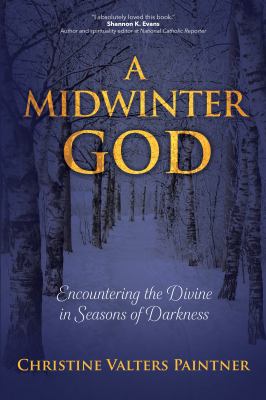 A-Midwinter-God-Encountering-the-Divine-in-Seasons-of-Darkness-9781932057294 image
