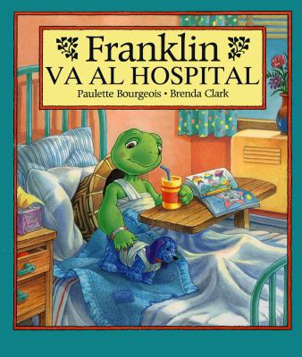 Franklin Va al Hospital = Franklin Goes to the Hospital