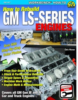How to Rebuild GM LS-Series Engines