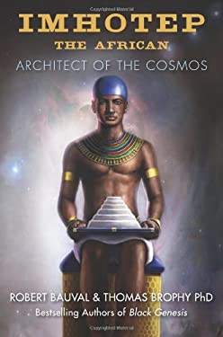 Imhotep the African : Architect of the Cosmos