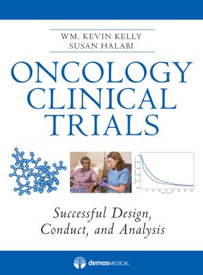 Oncology Clinical Trials book by Susan Halabi, William Kevin Kelly ...