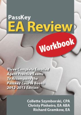 PassKey EA Review Workbook, Three Complete Enrolled Agent Practice ...