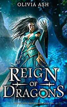 Reign of Dragons : Dragon Dojo Brotherhood Book One book by Olivia Ash