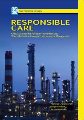 Responsible Care : A New Strategy for Pollution Prevention and Waste Reduction Through Environment Management