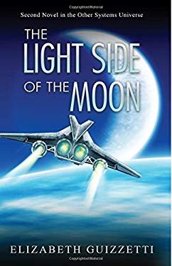 The Light Side of the Moon book by Elizabeth Guizzetti: 9781937546427