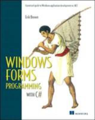 Windows Forms Programming with C# book by Erik Brown: 9781930110281