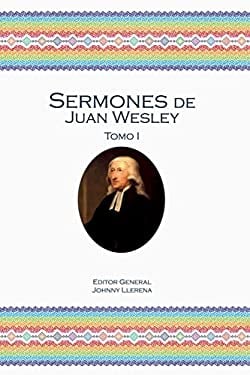 Sermones de Juan Wesley : Tomo I