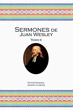 Sermones de Juan Wesley : Tomo II