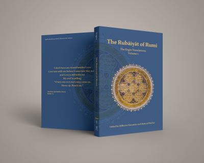 The Rubaiyat of Rumi, the Ergin Translations : Volume 1 Of 4