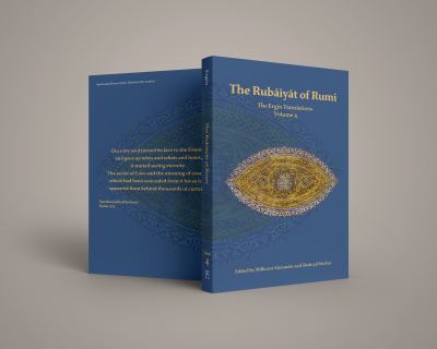 The Rubaiyat of Rumi, the Ergin Translations : Volume 4 Of 4