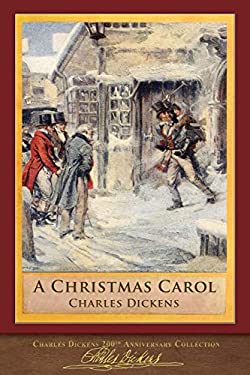A Christmas Carol : 200th Anniversary Collection