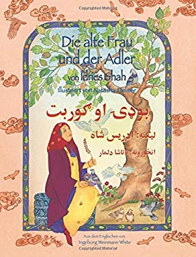 Die Alte Frau und der Adler : Deutsch-Paschtu Ausgabe