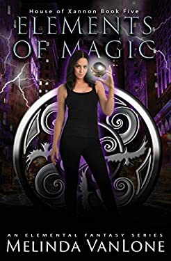 Elements of Magic : An Elemental Fantasy Series