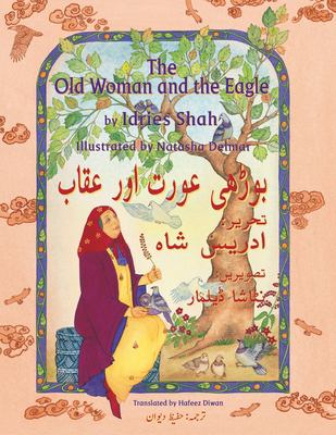 The Old Woman and the Eagle : English-Urdu Bilingual Edition