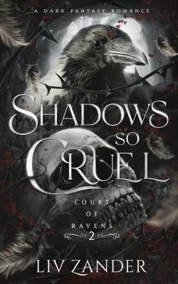 Shadows so Cruel: a Dark Fantasy Romance