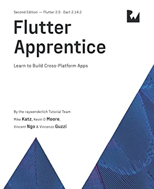 Flutter Apprentice (Second Edition) : Learn to Build Cross-Platform ...