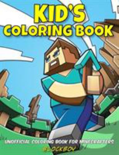 Kid's Coloring Book : Unofficial Coloring Book for Minecrafters book by ...
