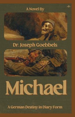 Michael : A German Destiny in Diary Form
