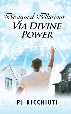 Designed Illusions Via Divine Power: Autobiographical Memoirs book