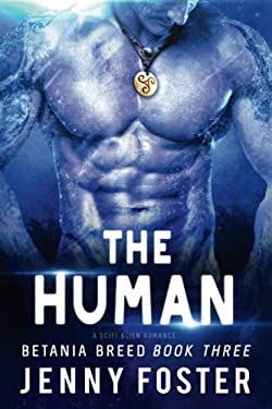 The Human : A SciFi Alien Romance book by Jenny Foster: 9781986121774