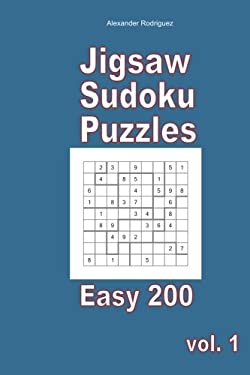 jigsaw sudoku puzzles easy 200 vol 1 volume 1 by alexander rodriguez 9781985825840 reviews description and more betterworldbooks com