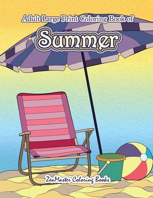 Large Print Coloring Book for Adults of Summer : A Simple and Easy ...