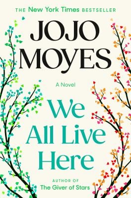 We All Live Here : A Novel