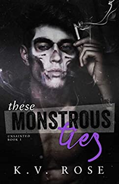 These Monstrous Ties : New Adult Dark Romance