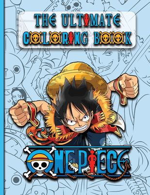 One Piece Coloring Book: The Ultimate coloring book for Kids Teens and ...