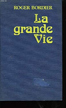 Grande Vie (la)