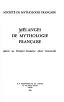 Melanges de mythologie francaise: Offerts au president-fondateur Henri Dontenville (French Edition)