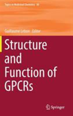 Gpc Books Structure and Function of GPCRs book by Guillaume Lebon: 9783030245894