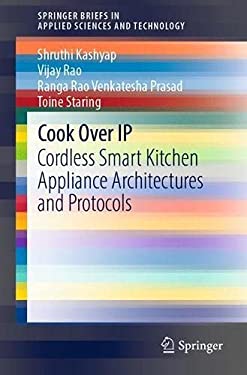 Cook over IP : Cordless Smart Kitchen Appliance Architectures and