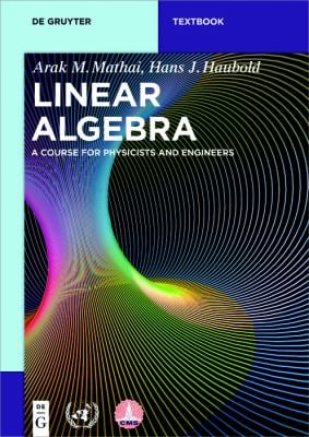 Linear Algebra A Course for Physicists and Engineers book by