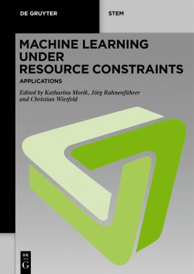 Machine Learning under Resource Constraints Applications book by