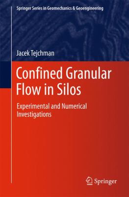 Confined Granular Flow in Silos : Experimental and Numerical Investigations