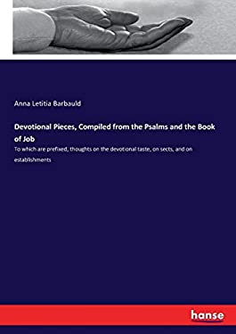 Devotional Pieces, Compiled from the Psalms and the Book of Job book by ...