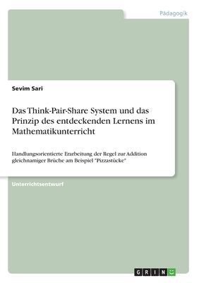 Das Think-Pair-Share System und das Prinzip des entdeckenden Lernens im