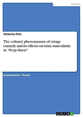 The cultural phenomenon of cringe comedy and its effects on toxic