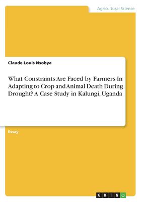 What Constraints Are Faced by Farmers In Adapting to Crop and Animal